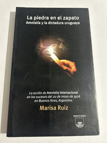 Libro La Piedra En El Zapato - Amnistía Y Dictadura Uruguaya