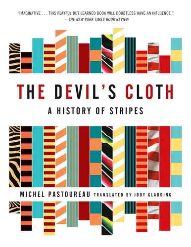 Libro: The Devil''s Cloth: A History Of Stripes