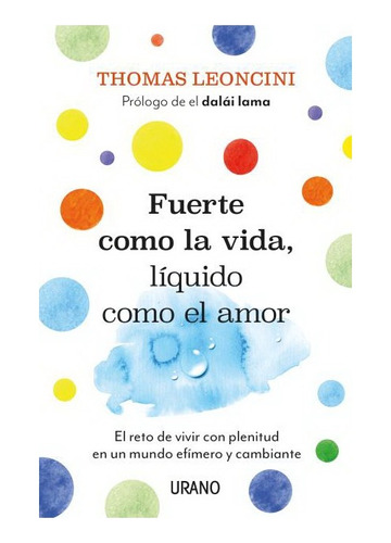 Fuerte Como La Vida, Liquido Como El Amor