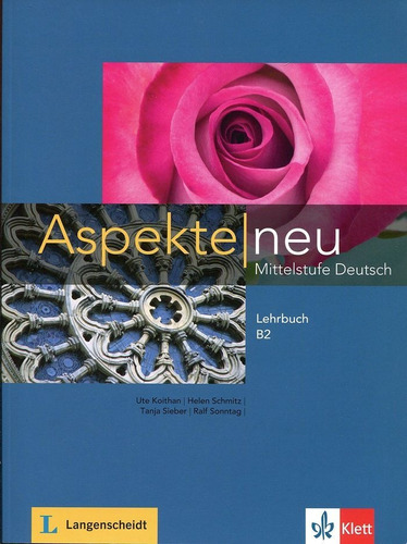 Aspekte Neu B2 - Lehrbuch, De Koithan, Ute. Editorial Klett, Tapa Blanda En Alemán, 2016