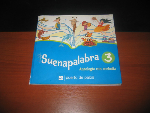 Suena Palabra 3 Antologia Con Melodia Puerto De Palos