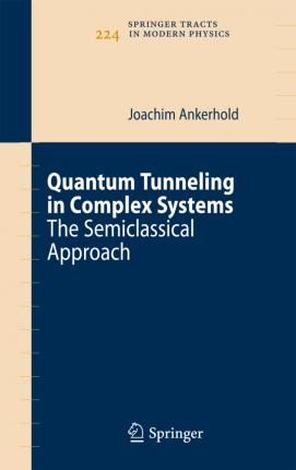 Libro Quantum Tunneling In Complex Systems : The Semiclas...