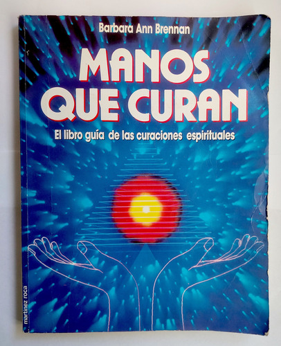 Manos Que Curan Libro Guía Curaciones Formato Grande Brennan