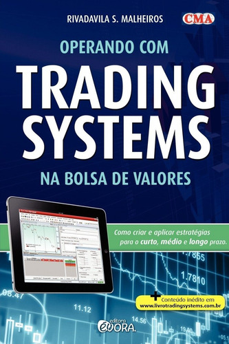 Operando Com Trading Systems Na Bolsa De Valores