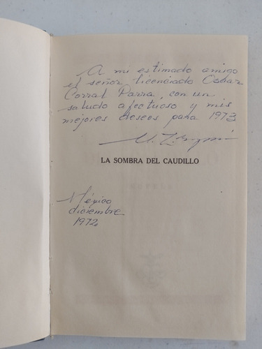 Martin Luis Guzmán. La Sombra Del Caudillo. Firmado 