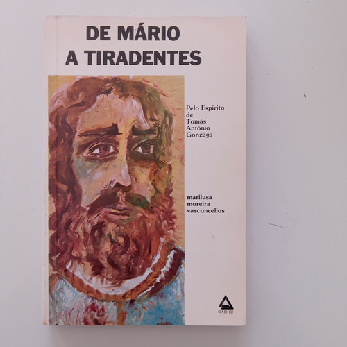 Livro- De Mário A Tiradentes - Marilusa Moreira Vasconcellos