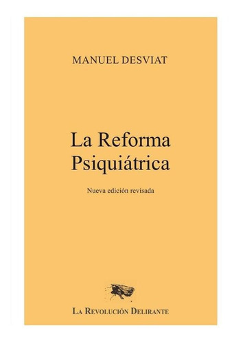 La Reforma Psiquiátrica - Manuel Desviat