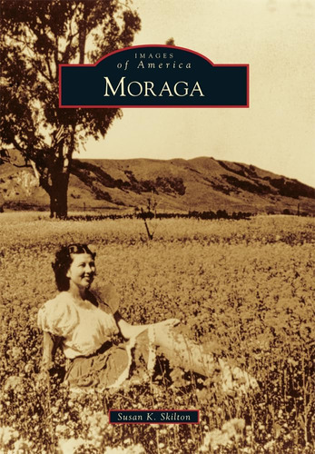 Libro: Moraga (images Of America)
