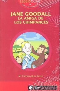 Jane Goodall La Amiga De Los Chimpances 71 Sabelotodas - ...