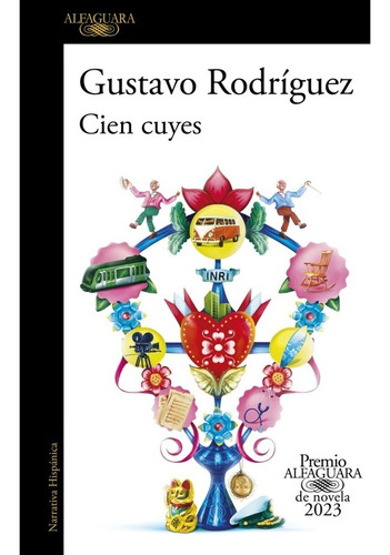 Cien Cuyes (premio Alfaguara 2023) - Gustavo Rodríguez