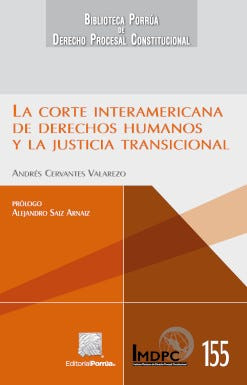 La Corte Interamericana De Derechos Humanos Y La Justicia