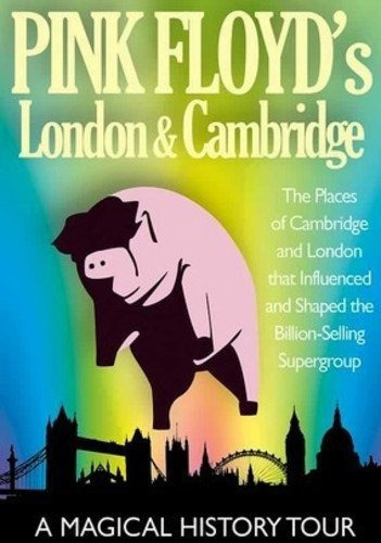 Tour Musical Pink Floyd: Londres Y Cambridge.
