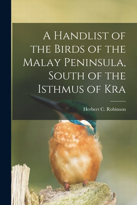 Libro A Handlist Of The Birds Of The Malay Peninsula, Sou...