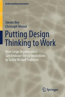 Libro Putting Design Thinking To Work : How Large Organiz...