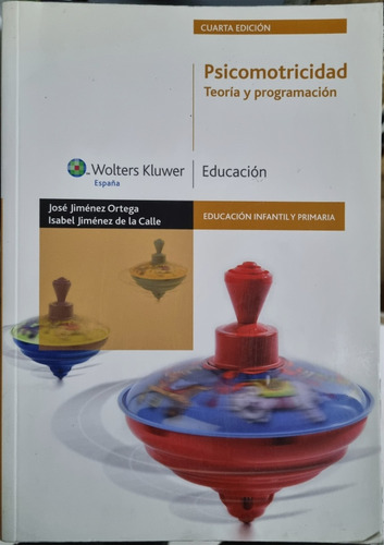 Psicomotricidad, Teoría Y Progrmación 5ed - Ortega / Jimenez