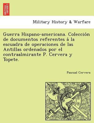 Libro Guerra Hispano-americana. Coleccio N De Documentos ...