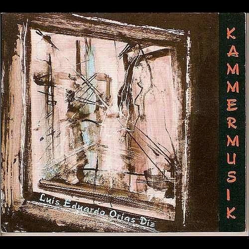 Kammermusik - Orias Diz Luis Eduardo (cd)