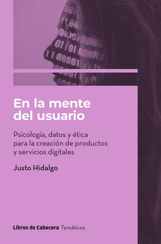 En La Mente Del Usuario, De Justo Hidalgo