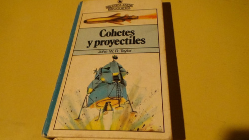 Cohetes Y Proyectiles Libro Fisico Ilustrado