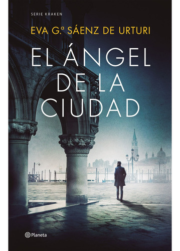 El Ángel De La Ciudad, De Sáenz García; Eva. Editorial Planeta, Tapa Blanda En Español