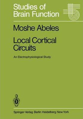 Libro Local Cortical Circuits - Moshe Abeles