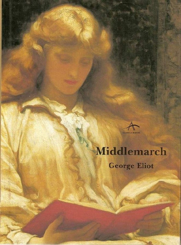 Middlemarch, George Eliot, Ed. Alba