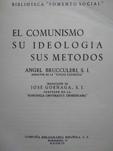Ángel Brucculeri - El Comunismo, Su Ideología, Sus Métodos