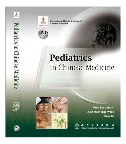 Libro:  Pediatrics In Chinese Medicine (book And Dvd)