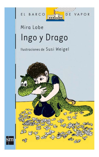 Ingo Y Drago - Mira Lobe