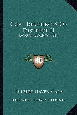 Libro Coal Resources Of District Ii : Jackson County (191...