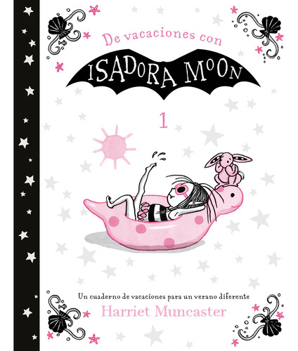 Isadora Moon - De vacaciones con Isadora Moon (1º de Primaria), de Muncaster, Harriet. Serie Isadora Moon, vol. 0.0. Editorial ALFAGUARA INFANTIL, tapa blanda, edición 1.0 en español, 2020