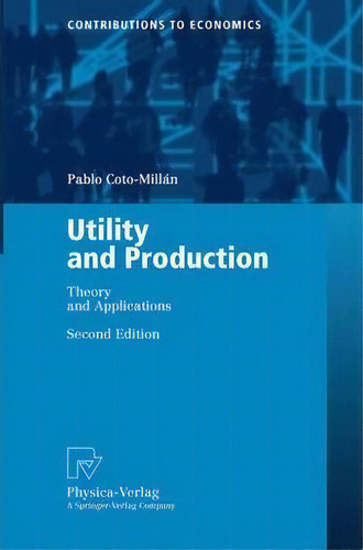 Utility And Production, De Pablo Coto-millã¡n. Editorial Springer Verlag Berlin Heidelberg Gmbh Co Kg, Tapa Blanda En Inglés