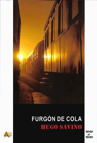 Furgon De Cola - Hugo Savino - Arena