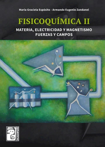 Fisicoquimica Il - Espósito / Zandanel * Maipue