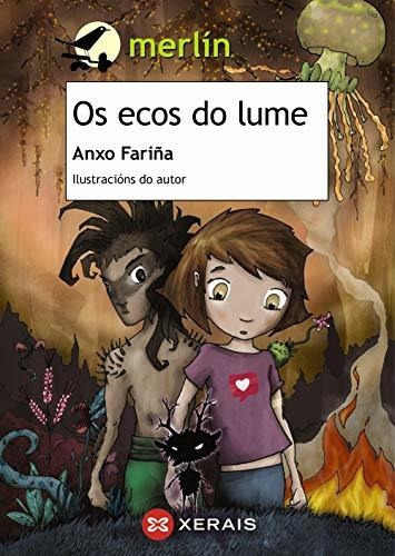 Os Ecos Do Lume (infantil E Xuvenil - Merlín - De 11 Anos En