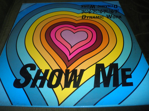 Disco Remix Vinyl Importado De Dynamic Work - Show Me (1994)