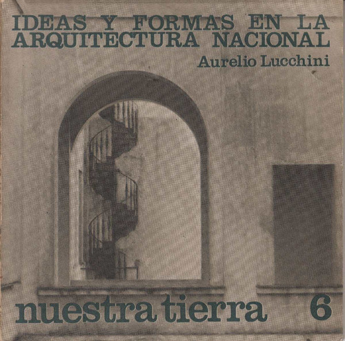 Arquitectura Uruguay Ideas Y Formas X Aurelio Lucchini 1969