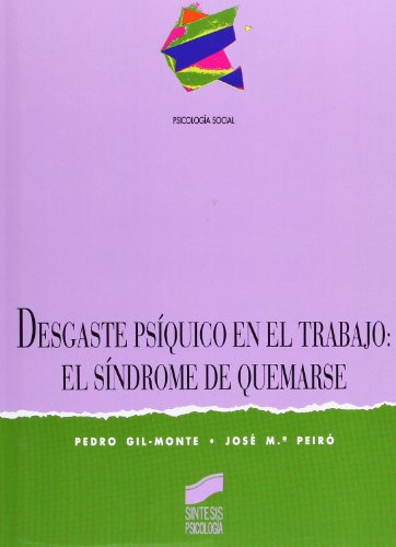 Libro Desgaste Psiquico En El Trabajo: El Sindrome De Quemar