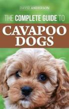 Libro The Complete Guide To Cavapoo Dogs : Everything You...