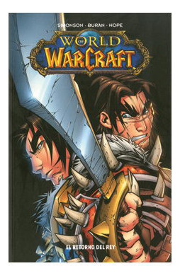 Libro World Of Warcraft 02 El Retorno Del Rey De Walt Simons