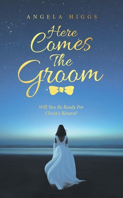 Libro Here Comes The Groom: Will You Be Ready For Christ'...