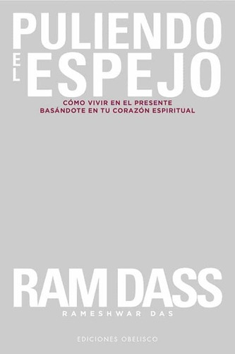 Puliendo El Espejo, De Dass, Ram. Editorial Ediciones Obelisco En Español