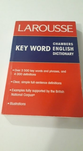 Larousse Key Word..chambers English Dictionary.