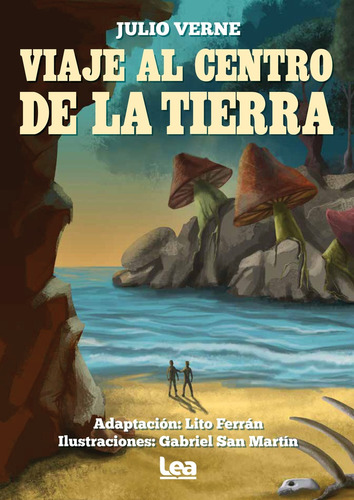 Viaje Al Centro De La Tierra - Lito Ferran