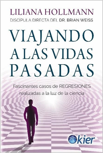 Viajando A Las Vidas Pasadas - Hollmann