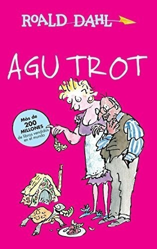 Agu Trot / Esio Trot (roald Dalh Colecction) (edicion En Esp