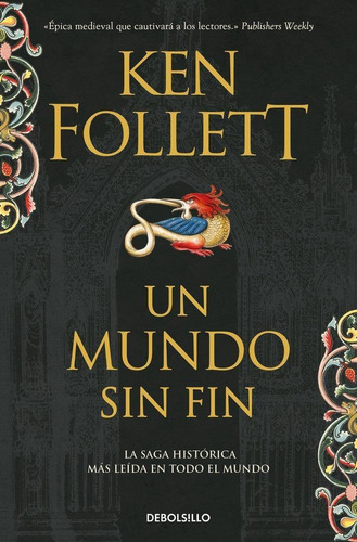 Libro: Un Mundo Sin Fin (saga Los Pilares De La Tierra 2). F