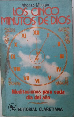 Los Cinco Minutos De Dios - Alfonso Milagro - Claretiana 