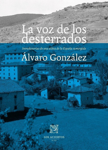 Libro: La Voz De Los Desterrados. Gonzalez Martinez, Alvaro.