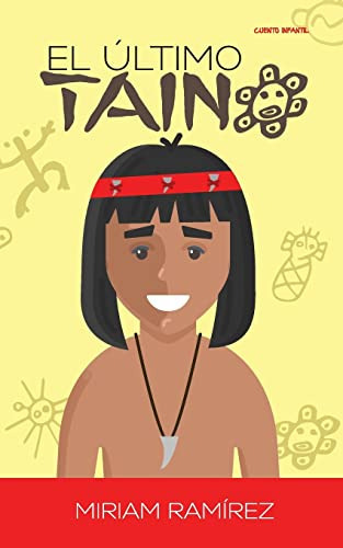 Libro : El Ultimo Taino - Ramirez, Miriam 